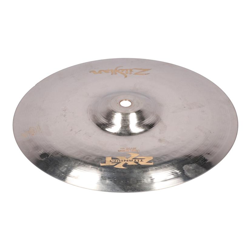 Zildjian ジルジャン/シンバル/10インチ フラッシュ スプラッシュ/ZXT Titanium Flash Splash//-/BCランク/75