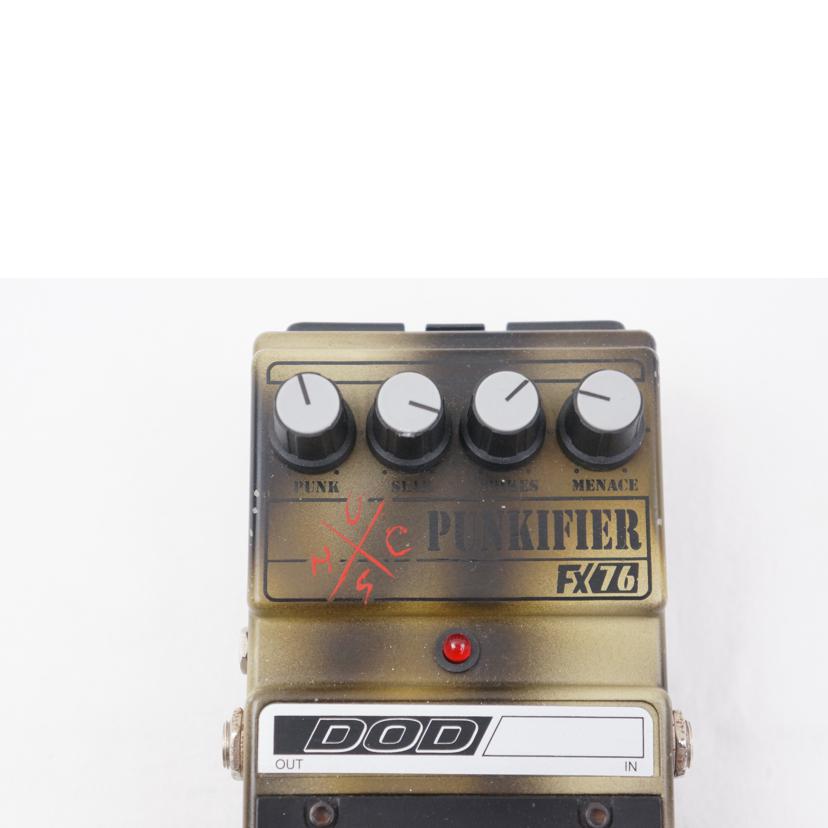 ＤＯＤ ディーオーディー/エフェクター/PUNKIFIER FX76//595263/ABランク/67